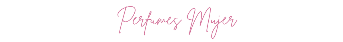 PERFUMES MUJER