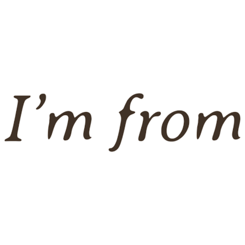 I'M FROM